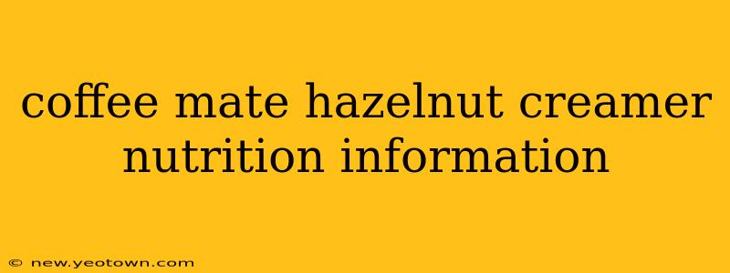 coffee mate hazelnut creamer nutrition information