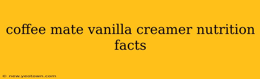 coffee mate vanilla creamer nutrition facts