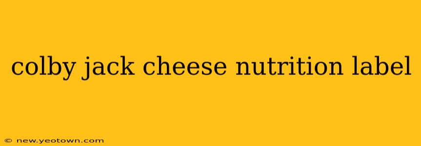 colby jack cheese nutrition label