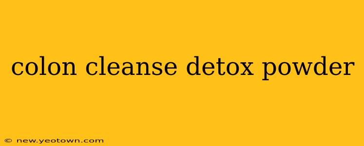 colon cleanse detox powder