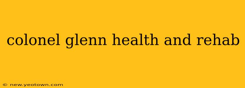 colonel glenn health and rehab