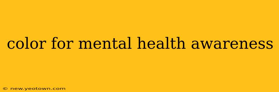 color for mental health awareness