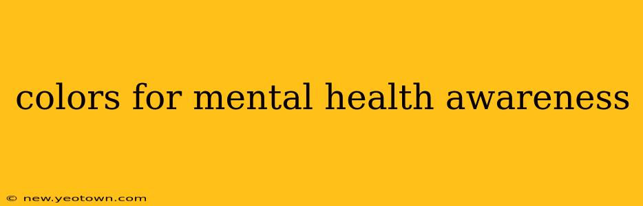 colors for mental health awareness