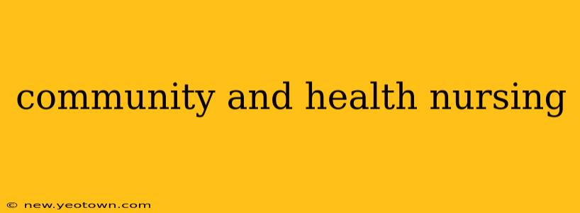 community and health nursing