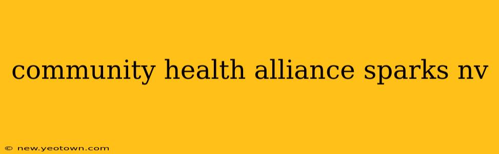 community health alliance sparks nv