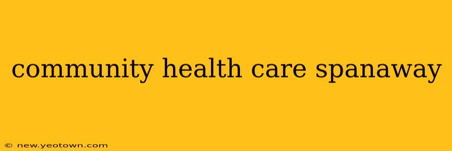 community health care spanaway