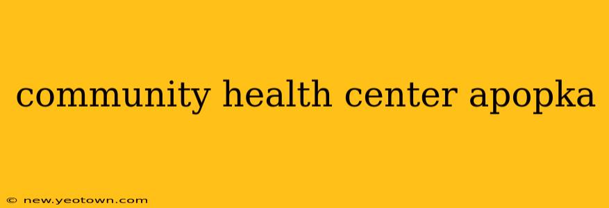 community health center apopka