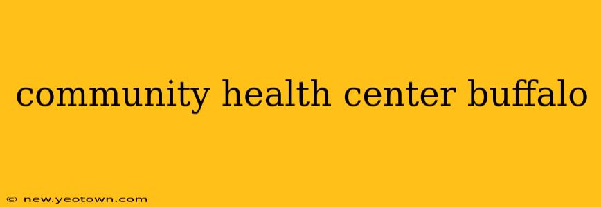community health center buffalo