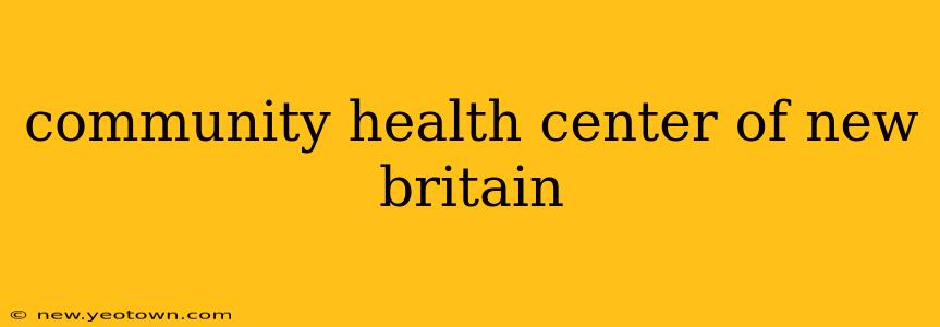 community health center of new britain