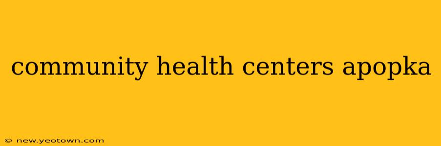community health centers apopka