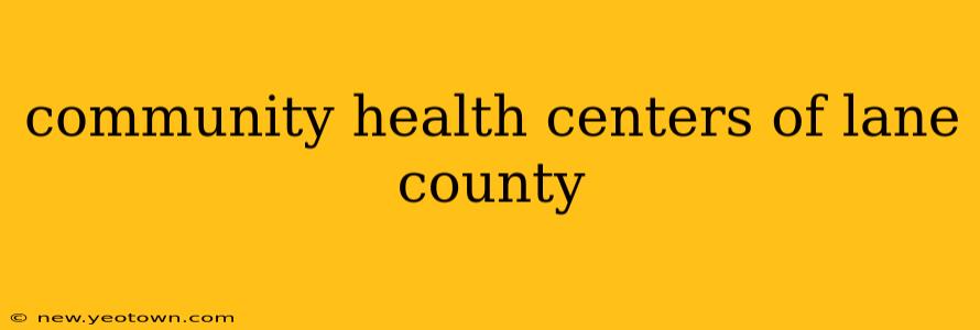 community health centers of lane county