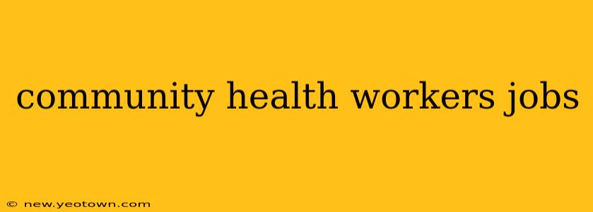 community health workers jobs