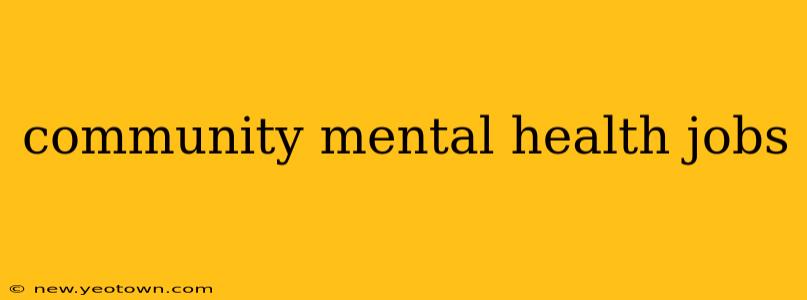 community mental health jobs