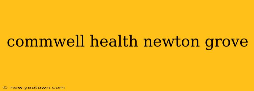 commwell health newton grove