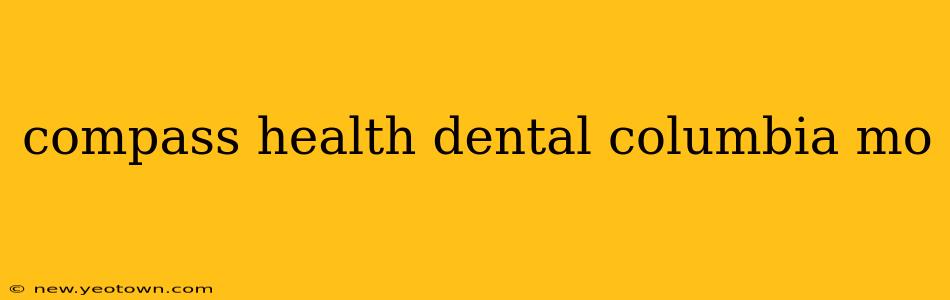 compass health dental columbia mo