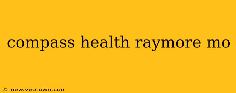 compass health raymore mo