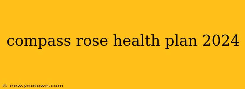 compass rose health plan 2024
