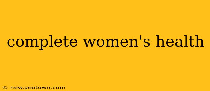 complete women's health