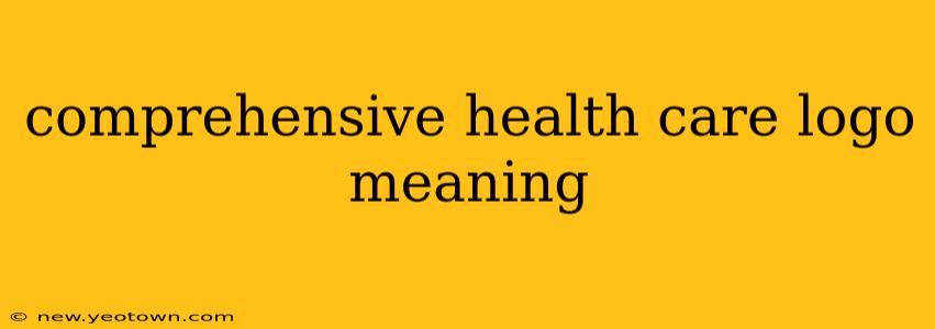 comprehensive health care logo meaning