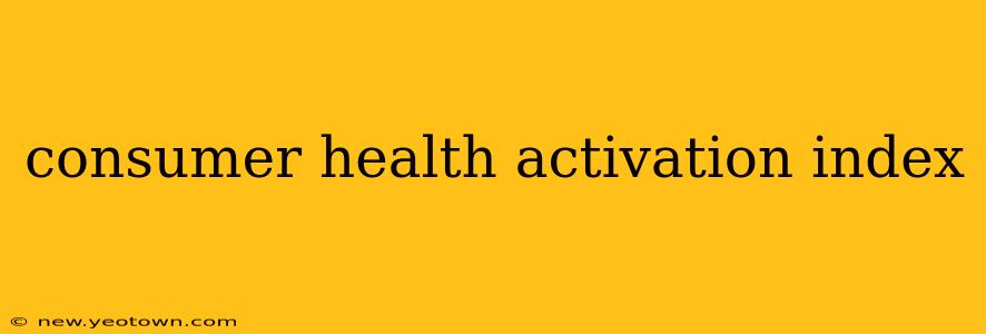 consumer health activation index