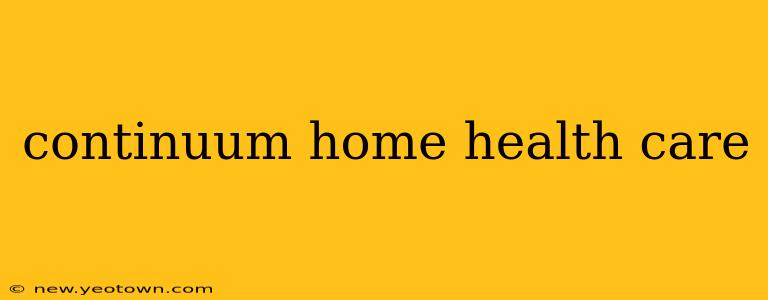 continuum home health care