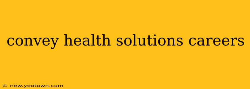 convey health solutions careers