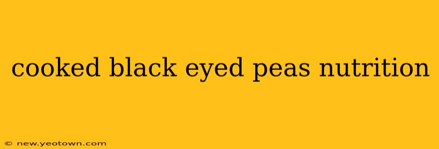 cooked black eyed peas nutrition