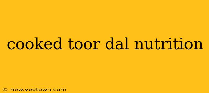 cooked toor dal nutrition