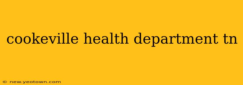 cookeville health department tn