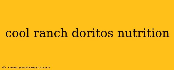 cool ranch doritos nutrition