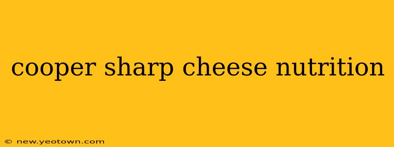 cooper sharp cheese nutrition