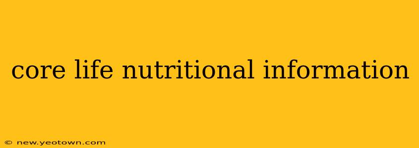 core life nutritional information