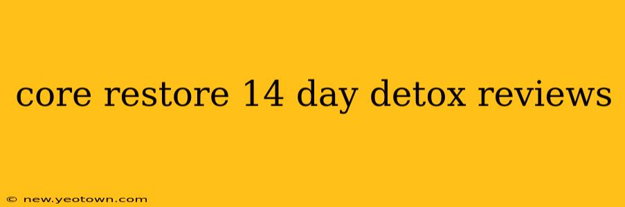 core restore 14 day detox reviews
