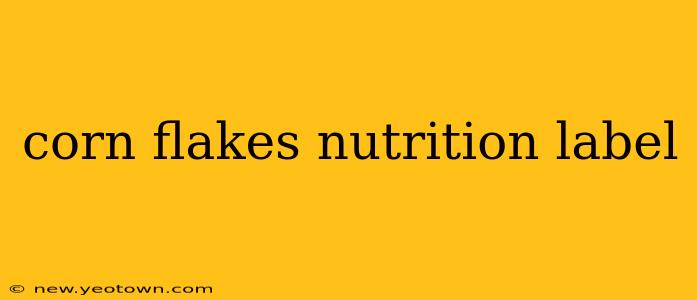 corn flakes nutrition label
