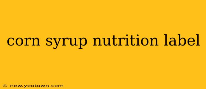 corn syrup nutrition label
