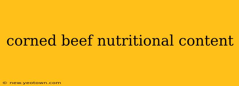 corned beef nutritional content