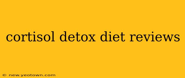 cortisol detox diet reviews