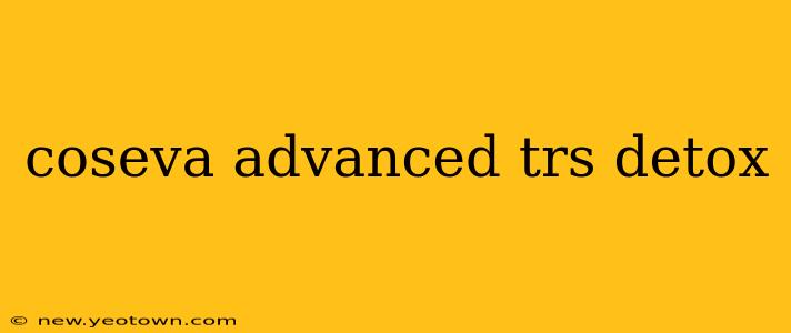 coseva advanced trs detox
