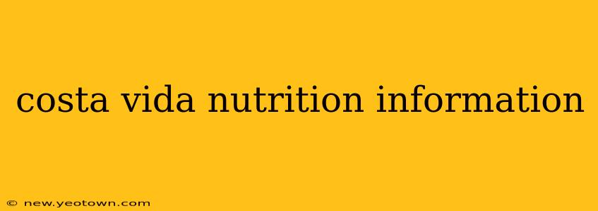 costa vida nutrition information