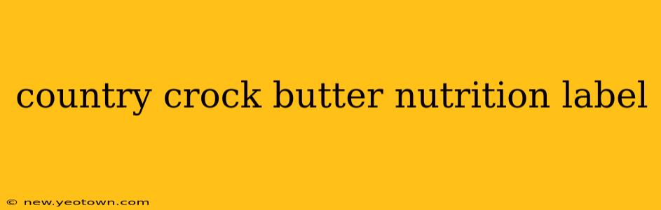 country crock butter nutrition label