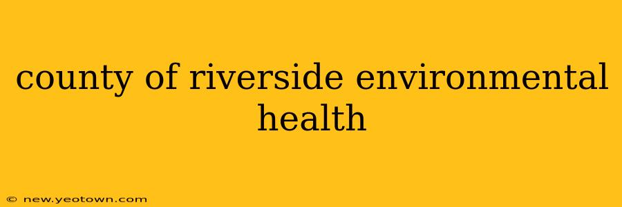 county of riverside environmental health