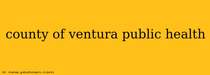 county of ventura public health