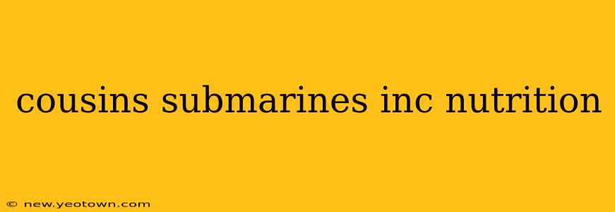 cousins submarines inc nutrition