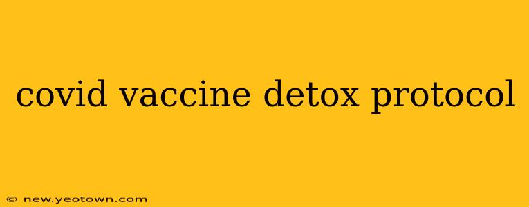 covid vaccine detox protocol
