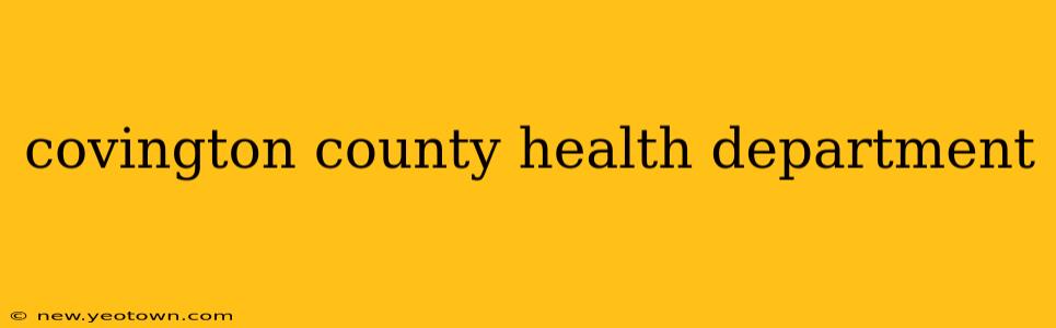 covington county health department