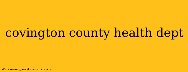 covington county health dept