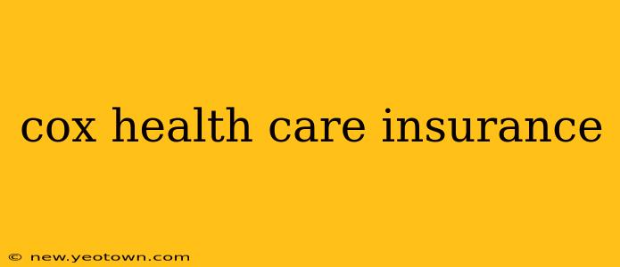 cox health care insurance