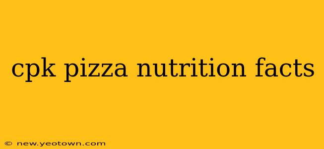cpk pizza nutrition facts