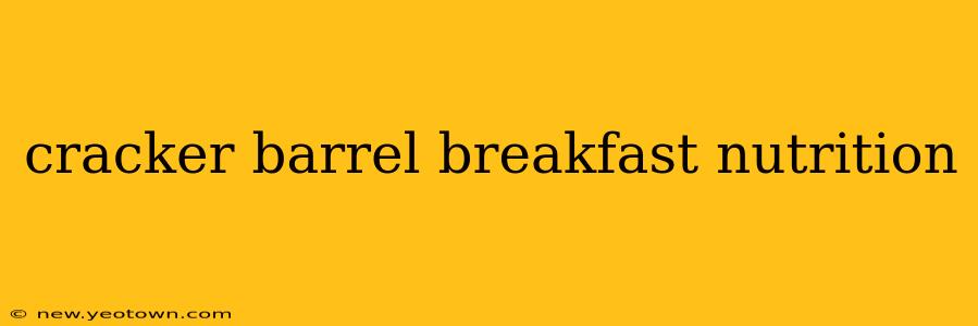cracker barrel breakfast nutrition