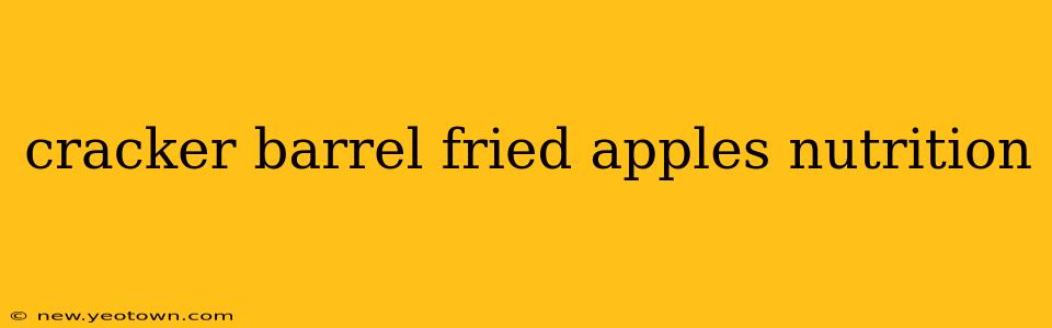 cracker barrel fried apples nutrition